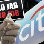 Citigroup to fire unvaccinated workers under ‘no jab, no job’ policy