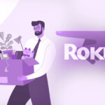 roku layoff it will eliminate 200 more employees